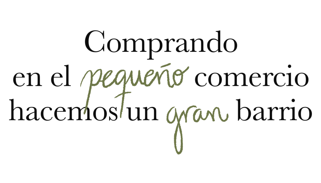 Comprando en el pequeño comercio hacemos un gran barrio
